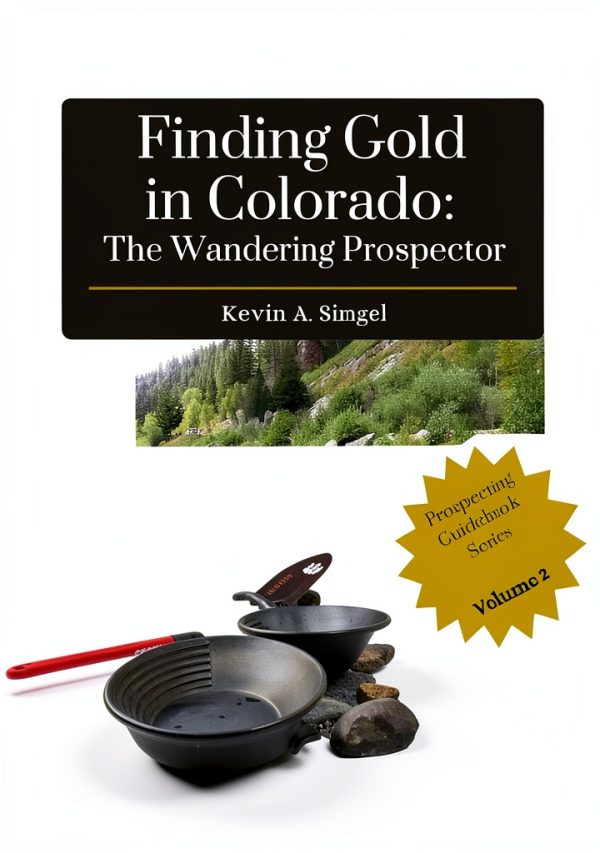 Finding Gold in Colorado Volume 2 Kindle eBook by Finding Gold-0